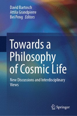 Towards a Philosophy of Cosmic Life
