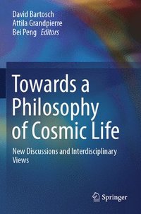 bokomslag Towards a Philosophy of Cosmic Life