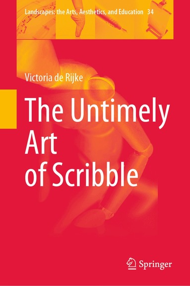 Victoria de Rijke - Untimely Art of Scribble, Inbunden
