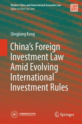 China's Foreign Investment Law Amid Evolving International Investment Rules 1
