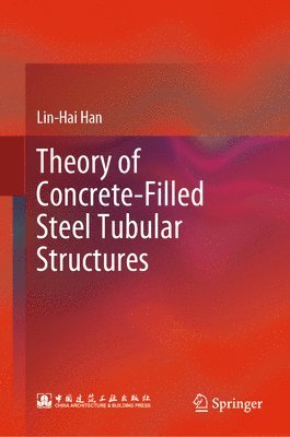 Theory of Concrete-Filled Steel Tubular Structures 1