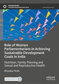 bokomslag Role of Women Parliamentarians in Achieving Sustainable Development Goals in India