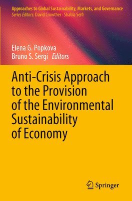 bokomslag Anti-Crisis Approach to the Provision of the Environmental Sustainability of Economy