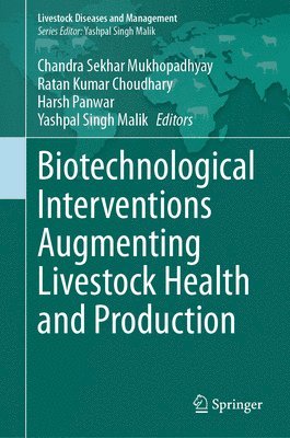 bokomslag Biotechnological Interventions Augmenting Livestock Health and Production