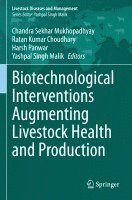 bokomslag Biotechnological Interventions Augmenting Livestock Health and Production