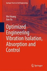 bokomslag Optimized Engineering Vibration Isolation, Absorption and Control