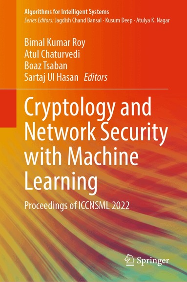 Bimal Kumar Roy, Atul Chaturvedi, Boaz Tsaban, Sartaj Ul Hasan - Cryptology and Network Security with Machine Learning, Inbunden