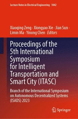 Proceedings of the 5th International Symposium for Intelligent Transportation and Smart City (ITASC) 1