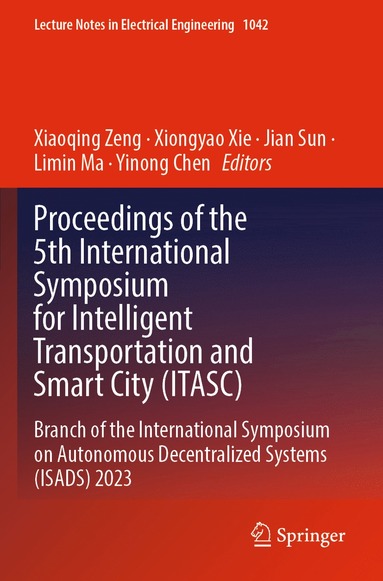 bokomslag Proceedings of the 5th International Symposium for Intelligent Transportation and Smart City (ITASC)