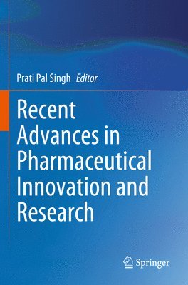 bokomslag Recent Advances in Pharmaceutical Innovation and Research