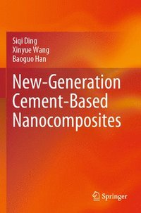 bokomslag New-Generation Cement-Based Nanocomposites