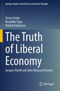 bokomslag The Truth of Liberal Economy