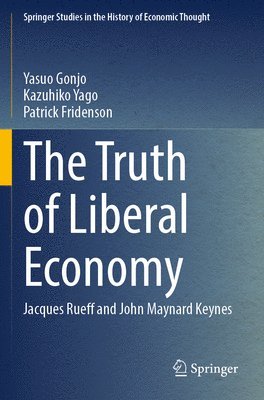 bokomslag The Truth of Liberal Economy