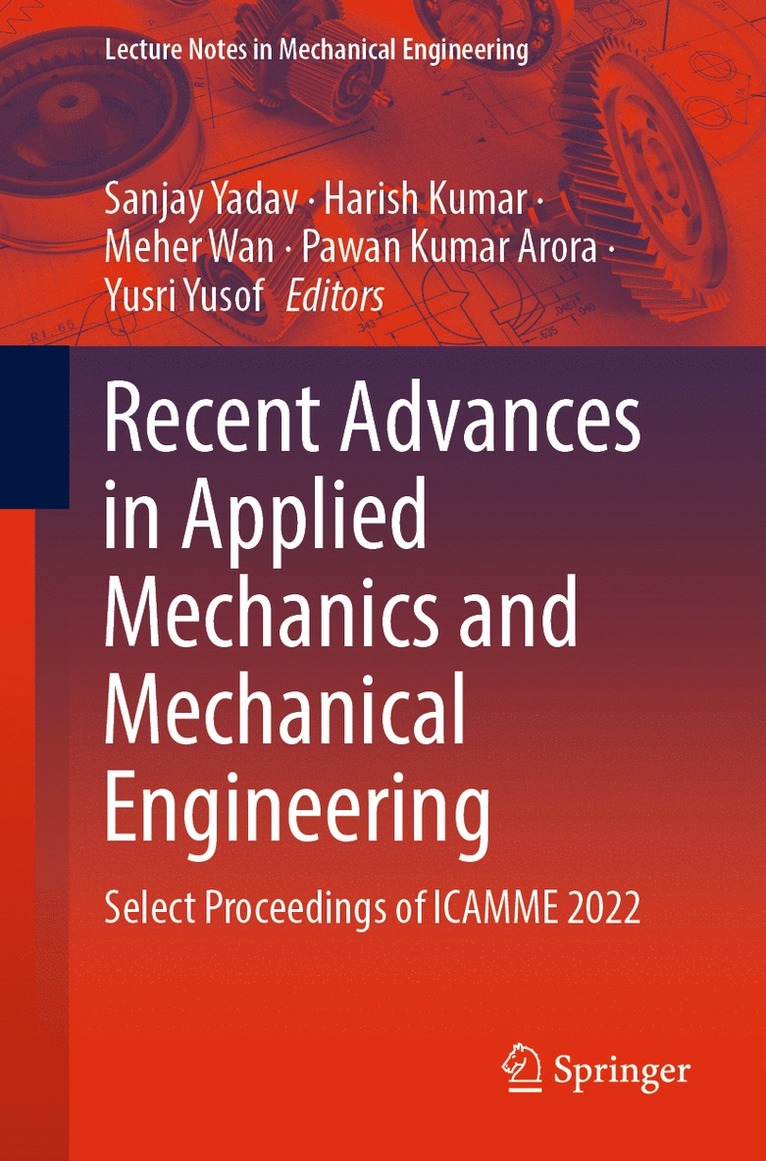 Sanjay Yadav, Harish Kumar, Meher Wan, Pawan Kumar Arora, Yusri Yusof - Recent Advances in Applied Mechanics and Mechanical Engineering, Häftad
