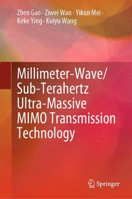 Millimeter-Wave/Sub-Terahertz Ultra-Massive MIMO Transmission Technology 1