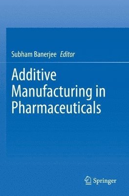 Additive Manufacturing in Pharmaceuticals 1