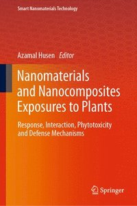 bokomslag Nanomaterials and Nanocomposites Exposures to Plants