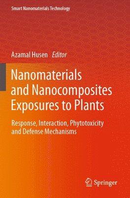 Nanomaterials and Nanocomposites Exposures to Plants 1