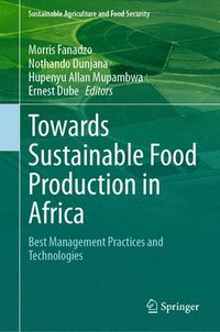 bokomslag Towards Sustainable Food Production in Africa
