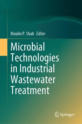 Microbial Technologies in Industrial Wastewater Treatment 1