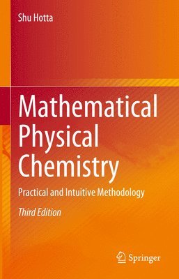 Shu Hotta - Mathematical Physical Chemistry, Inbunden