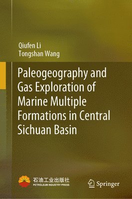 Paleogeography and Gas Exploration of Marine Multiple Formations in Central Sichuan Basin 1