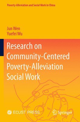 bokomslag Research on Community-Centered Poverty-Alleviation Social Work