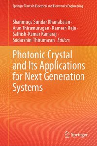 bokomslag Photonic Crystal and Its Applications for Next Generation Systems
