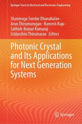 bokomslag Photonic Crystal and Its Applications for Next Generation Systems