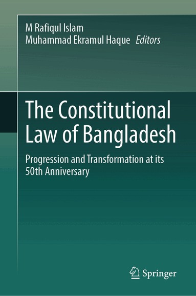 M Rafiqul Islam, Muhammad Ekramul Haque - Constitutional Law of Bangladesh, Inbunden