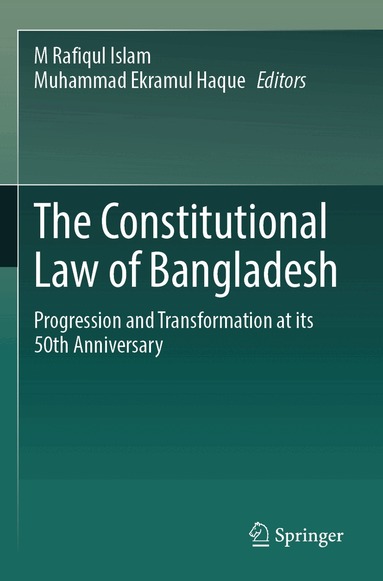 M Rafiqul Islam, Muhammad Ekramul Haque - Constitutional Law of Bangladesh, Häftad