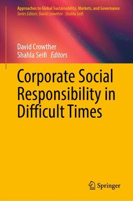 bokomslag Corporate Social Responsibility in Difficult Times