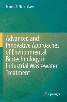 bokomslag Advanced and Innovative Approaches of Environmental Biotechnology in Industrial Wastewater Treatment