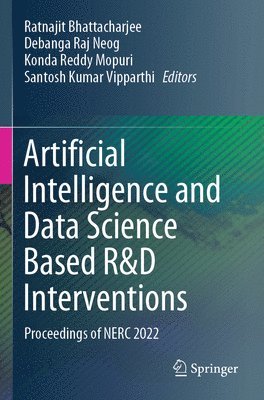 Artificial Intelligence and Data Science Based R&D Interventions 1