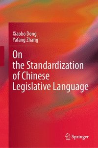 bokomslag On the Standardization of Chinese Legislative Language