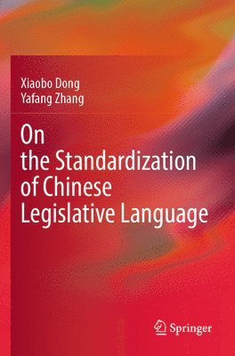 bokomslag On the Standardization of Chinese Legislative Language