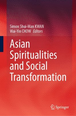 Asian Spiritualities and Social Transformation 1