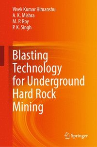 bokomslag Blasting Technology for Underground Hard Rock Mining