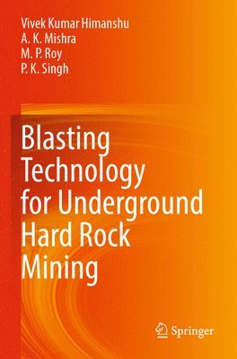 bokomslag Blasting Technology for Underground Hard Rock Mining