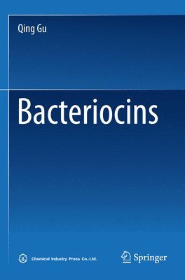 Qing Gu - Bacteriocins, Häftad
