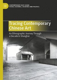 bokomslag Tracing Contemporary Chinese Art