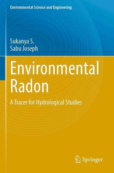 Sukanya S., Sabu Joseph - Environmental Radon, Häftad
