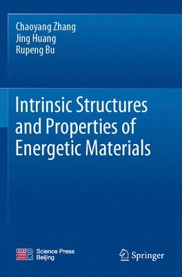 Intrinsic Structures and Properties of Energetic Materials 1