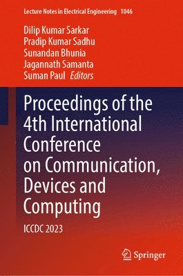 bokomslag Proceedings of the 4th International Conference on Communication, Devices and Computing