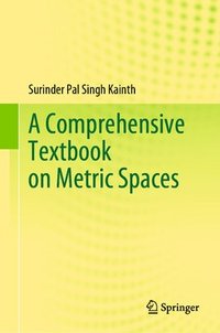 bokomslag A Comprehensive Textbook on Metric Spaces