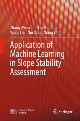 bokomslag Application of Machine Learning in Slope Stability Assessment