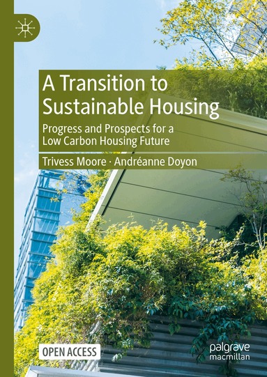 Trivess Moore, Andréanne Doyon - Transition to Sustainable Housing, Inbunden