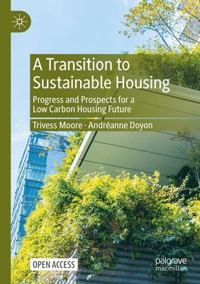 A Transition to Sustainable Housing 1