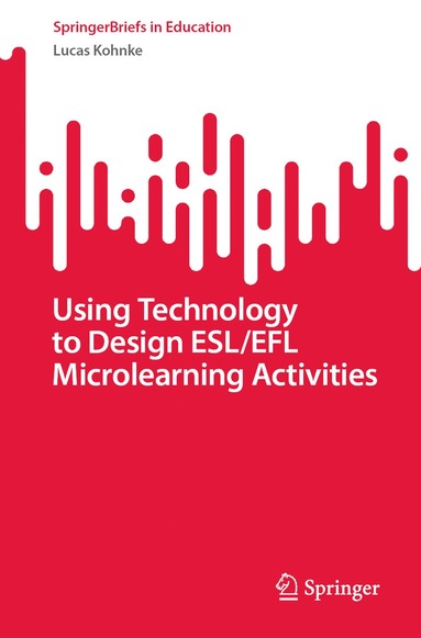 bokomslag Using Technology to Design ESL/EFL Microlearning Activities