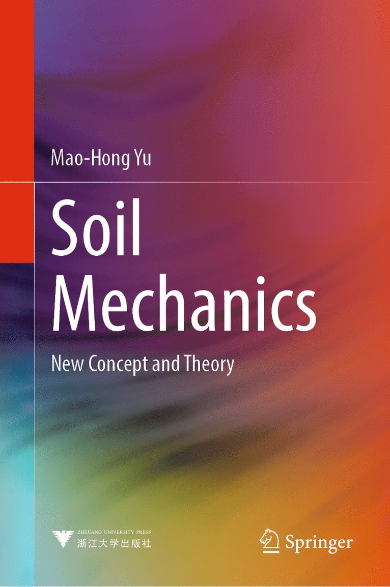 Mao-Hong Yu - Soil Mechanics, Inbunden